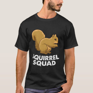 Squirrel Squad Team Squirrel Squirrel T-Shirt