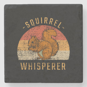 Squirrel - Squirrel Whisperer Stone Coaster