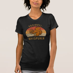 Squirrel - Squirrel Whisperer T-Shirt