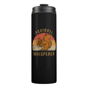 Squirrel - Squirrel Whisperer Thermal Tumbler
