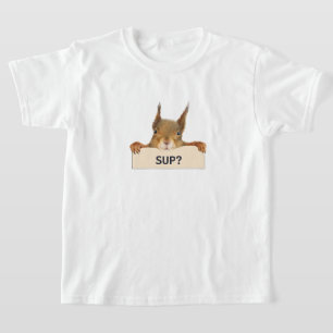 Squirrel SUP? Custom Text Cutout T-Shirt