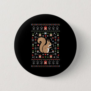 Squirrel Ugly Christmas  6 Cm Round Badge