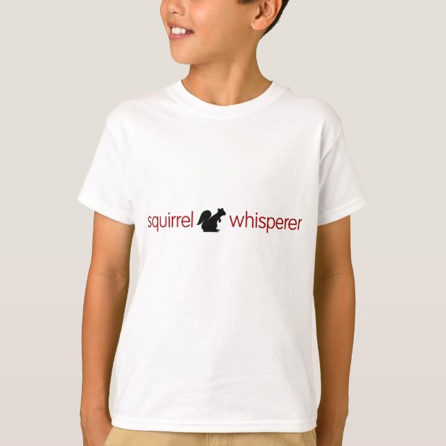 Squirrel Whisperer Kids Shirt (Front)