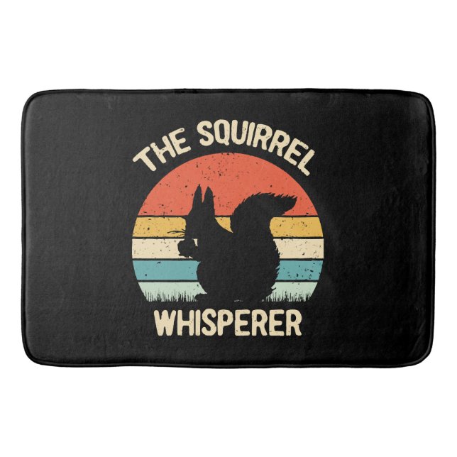 Squirrel Whisperer Squirrels Lovers Gift Bath Mat (Front)