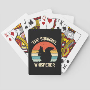 Squirrel Whisperer Squirrels Lovers Gift Playing Cards