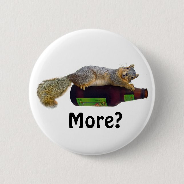 Squirrel with Empty Beer Bottle 6 Cm Round Badge (Front)