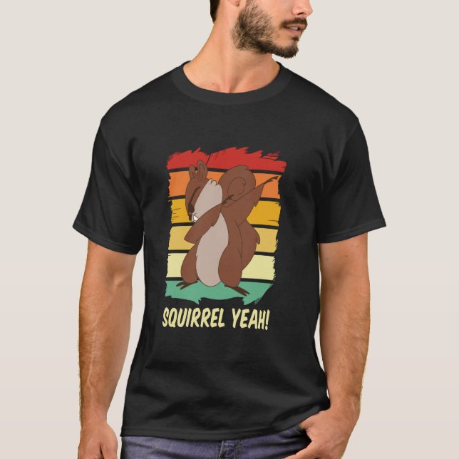 Squirrel Yeah! - Squirrel Lover T-Shirt (Front)