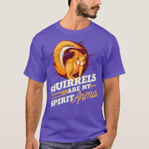 Squirrels Are My Spirit Animal 2 T-Shirt