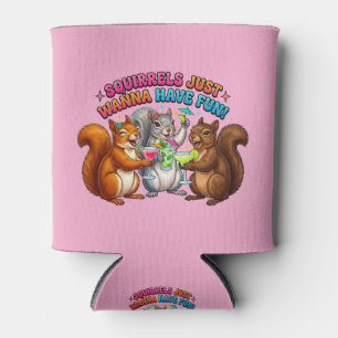 Squirrels Just Wanna Have Fun! Can Cooler