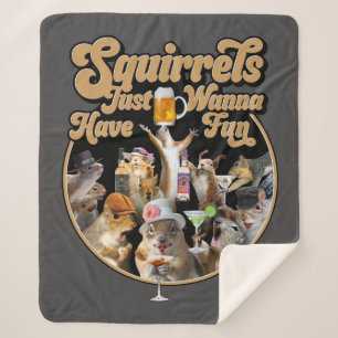 Squirrels Just Wanna Have Fun Sherpa Blanket