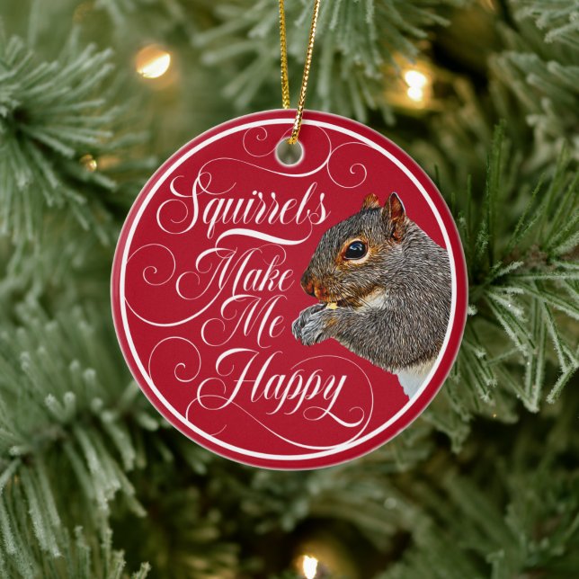 Squirrels Make Me Happy - squirrel lover Ceramic Tree Decoration (Tree)