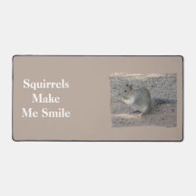 Squirrels Make Me Smile Grey Forest Animal