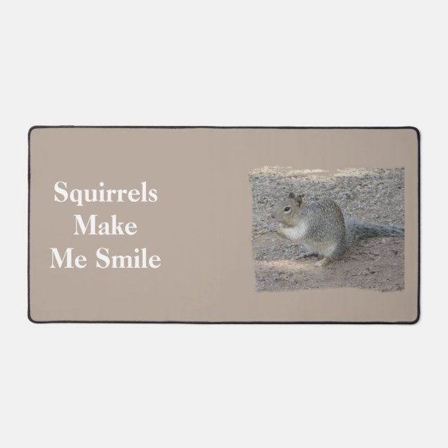 Squirrels Make Me Smile Grey Forest Animal Desk Mat (Front)