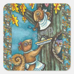 SQUIRRELS & OWL THANKSGIVING, HOMEMADE ACORN PIE  SQUARE STICKER