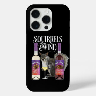 Squirrels & Wine - Funny Squirrel Lover and Wine D iPhone 15 Pro Case