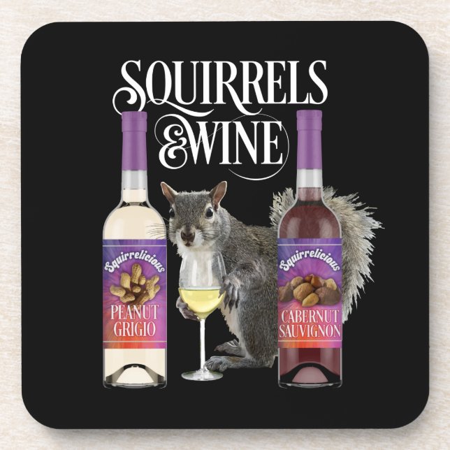 Squirrels & Wine - Funny Squirrel Lover and Wine D Coaster (Front)