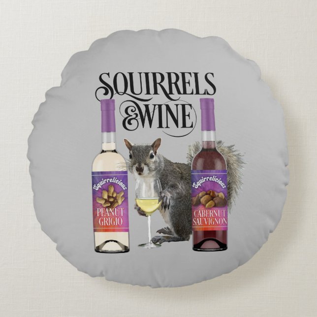 Squirrels & Wine - Funny Squirrel Lover and Wine D Round Cushion (Front)