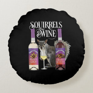 Squirrels & Wine - Funny Squirrel Lover and Wine D Round Cushion