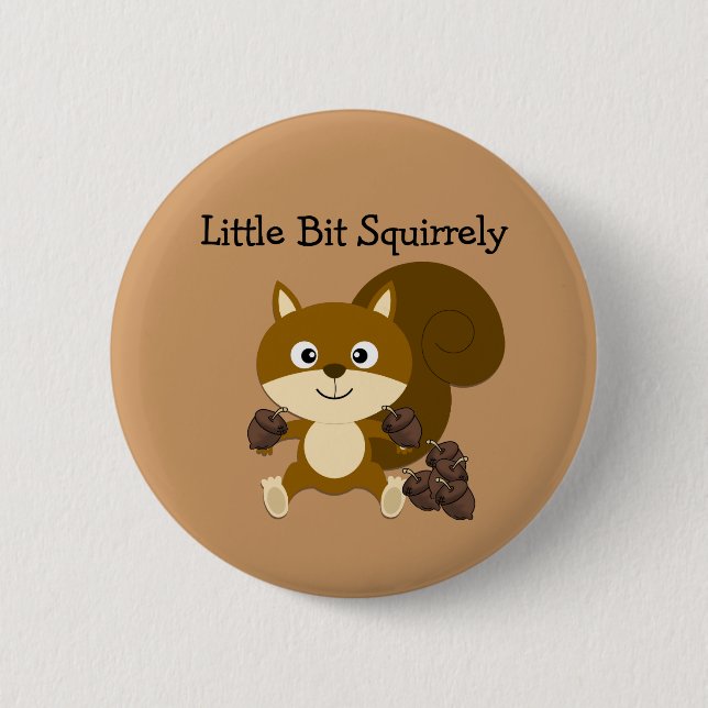 Squirrely 6 Cm Round Badge (Front)
