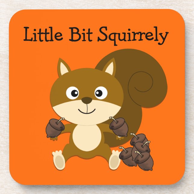 Squirrely Coaster (Front)