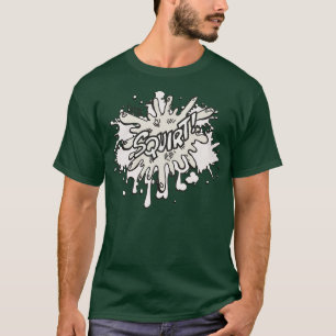 SQUIRT Funny Adult Humour T-Shirt