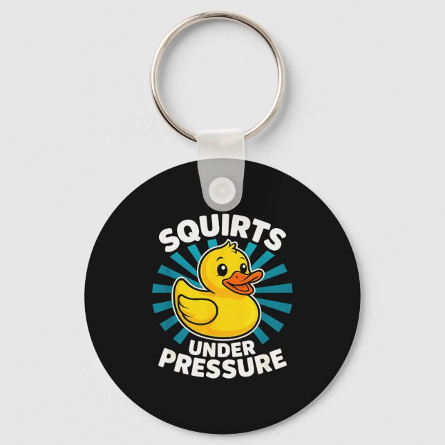 Squirts Under Pressure Funny Word Play Witty Adult Key Ring (Front)
