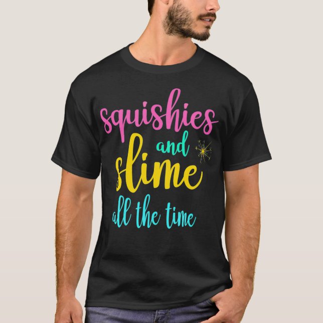 Squishies And Slime All The Time Kids Squishy Cool T-Shirt (Front)