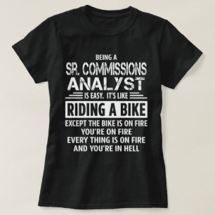 Sr. Commissions Analyst T-Shirt