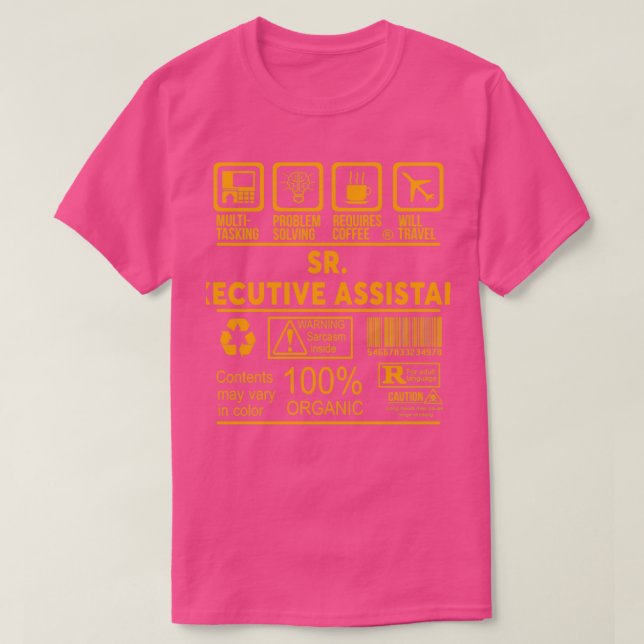 SR EXECUTIVE ASSISTANT NICE DESIGN 2017 T-Shirt (Design Front)