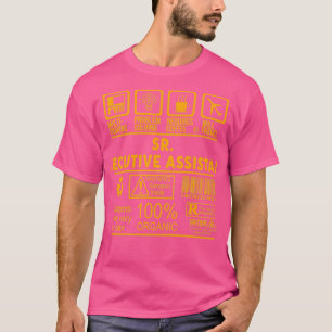 SR EXECUTIVE ASSISTANT NICE DESIGN 2017 T-Shirt