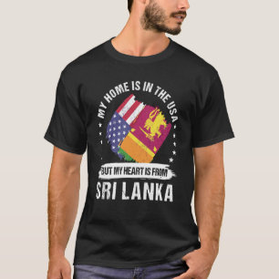 Sri Lankan American Patriot Grown Proud My Heart i T-Shirt