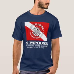 SS Papoose (best wrecks) T-Shirt