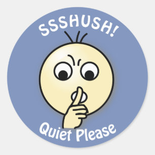 Ssshush Quiet Please Classic Round Sticker