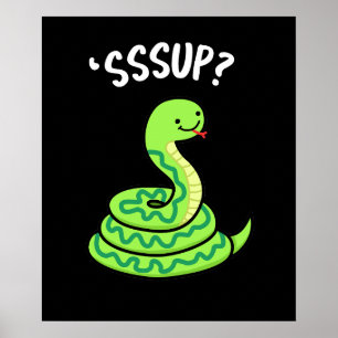 Sssup Funny Hissing Snake Pun Dark BG Poster