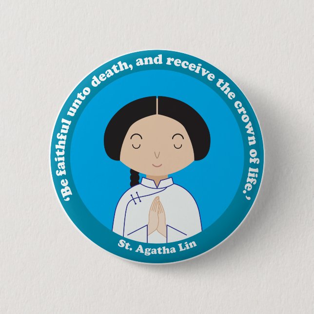 St. Agatha Lin 6 Cm Round Badge (Front)