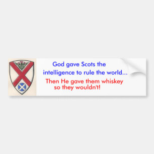 St_Andrew_020[1], God gave Scots the, Then He g... Bumper Sticker