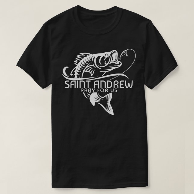 St Andrew Fishing Patron Saint of Fisherman Cathol T-Shirt (Design Front)