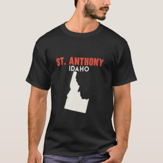 St Anthony Idaho USA State America Travel Idahoan  T-Shirt