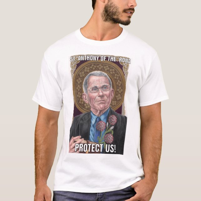 St. Anthony of the 'Rona Protect Us T-Shirt (Front)