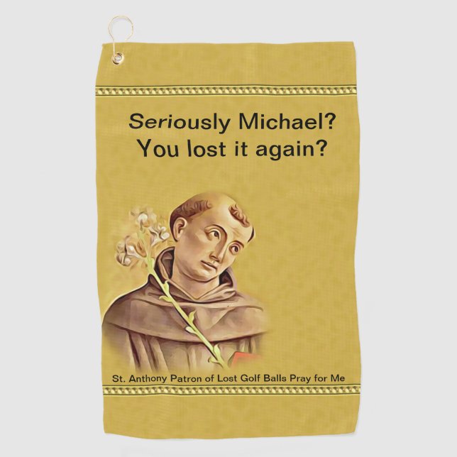 St. Anthony Patron Saint Lost Golf Balls Humourous Golf Towel (Front)