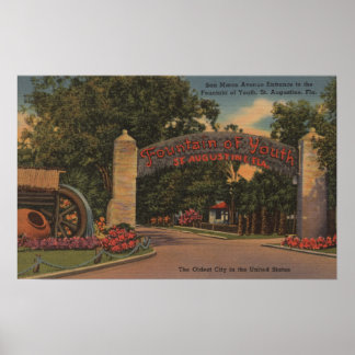 St. Augustine, FL - Fountain of Youth Entrance Poster