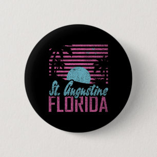 St. Augustine Florida Fl Citrus State Miami Vibes 6 Cm Round Badge