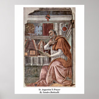 St. Augustine'S Prayer By Sandro Botticelli Poster