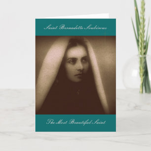 St. Bernadette Soubirous The Most Beautiful Saint Card