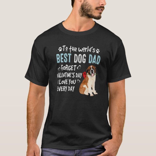 St Bernard Best Dog Dad Valentines Day Puppy T-Shirt (Front)