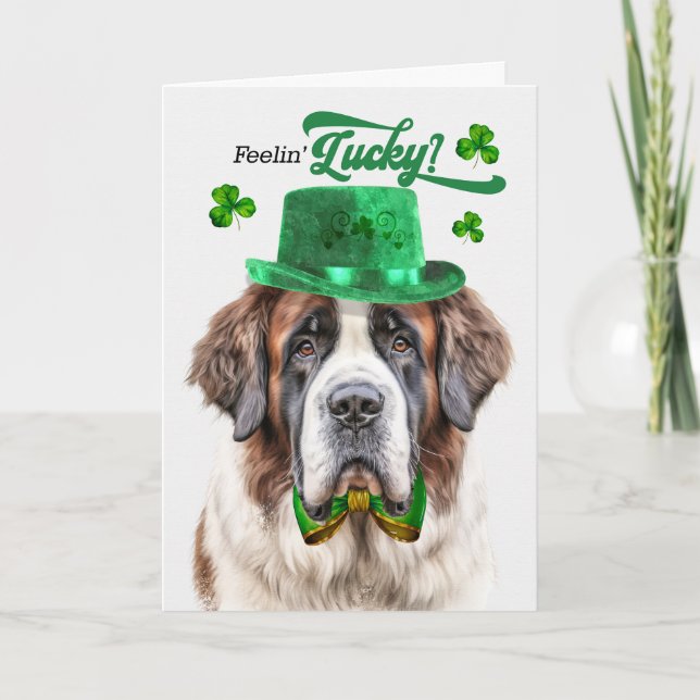 St. Bernard Dog Feelin' Lucky St Patrick's Day Holiday Card (Front)