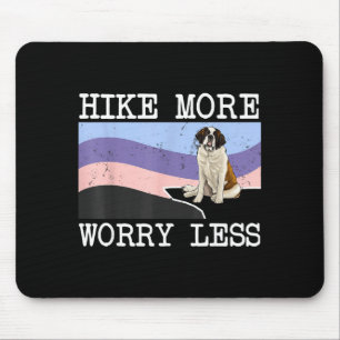 St bernard hike more worry less graphic hiking  mouse mat