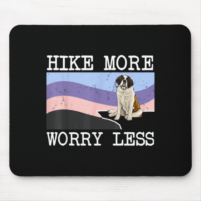 St bernard hike more worry less graphic hiking  mouse mat (Front)