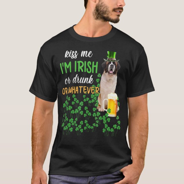 St Bernard Kiss Me I'm Irish Or Drunk Or Whatever T-Shirt (Front)