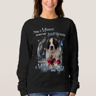 St Bernard Mama St Bernard  Owner Happy Mother's D Sweatshirt
